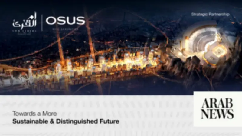 OSUS Real Estate Launches SR1bn Residential Project in Masar Destination, Makkah