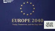 Europe at a Crossroads: Al-Habtoor Report Outlines Three 2040 Scenarios